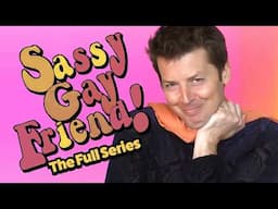 Sassy Gay Friend with Brian Gallivan | The Full Series | Second City