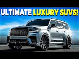 Top 12 Luxury SUVs for 2025-2026 | The Best 3-Row Family SUVs with Exquisite Style and Features