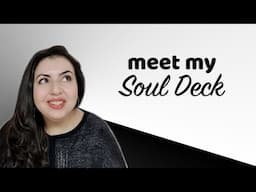 My soul deck 😍