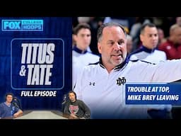 Trouble At The Top, Mike Brey Walking Away, and Should Houston Worry? | Titus & Tate