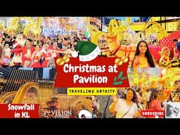 Christmas Celebrations at Pavilion | Snowing in Kuala Lumpur, Malaysia | XMas Decor at Pavilion Mall