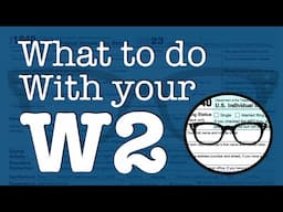 What to do with your W2