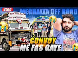 Convoy Mai Fass Gaye😰Meghalaya Off road😱||Full night Traffic jaam|| continue towards Kolkata Journey