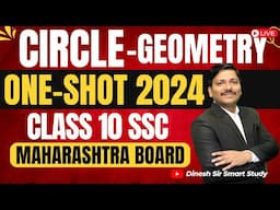 Circle One Shot Revision: Geometry Chp 3- Class 10 SSC Exam 2024 Maharashtra Board | Dinesh Sir