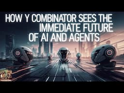 What Comes Next In AI and Agents (According to Y Combinator)