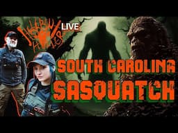 HH LIVE: SOUTH CAROLINA SASQUATCH Special Edition