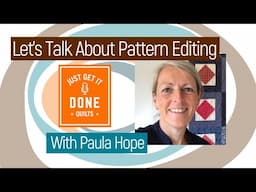 🧵🌸 LET'S TALK ABOUT Pattern Editing with Paula Hope - KAREN’S QUILT CIRCLE