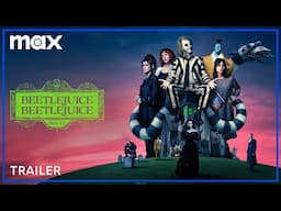 Beetlejuice Beetlejuice | Trailer | Max