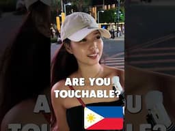 Are you touchable? #interview #dating #filipinas #relationships