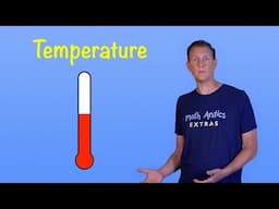 Temperature - Math Antics Extras