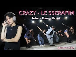 [Heaven x SONY] Crazy - LE SSERAFIM (remix) by Heaven Dance Team from Vietnam