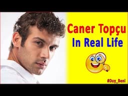 Everything You Have To Know About Caner Topçu 😍 Caner Topçu In Real Life🤓 Duy Beni Turkish Drama