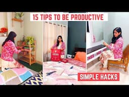 15 TIME SAVING SUPER Tips To Be Productive |गृहिणियों के लिए प्रोडक्टिविटी मंत्र | Home Organization