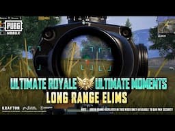 Enjoy the ultimate moments: Long range elims!