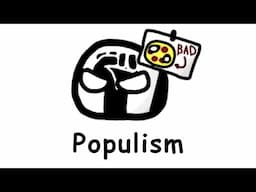 Populism in ~ 100 seconds