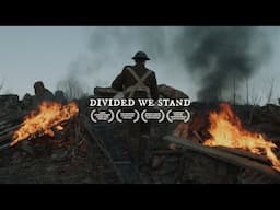 DIVIDED WE STAND | World War I Film