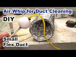 DIY Air Whip for Flexible Duct Cleaning and Dryer Vent Cleaning - For 3"- 8" wide flex ducts