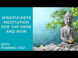 Mindfulness Meditation for the Here and Now