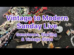 Vintage to Modern Sunday New Sterling Glass and More!