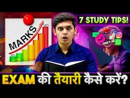 7 Best Exam Tips to Score HIGH Marks🔥| How to Study for Exams| Prashant Kirad