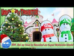 399. Así se Vive la Navidad en Super Nintendo World: Magia y Diversión en el Reino Champiñón