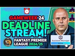 FPL GW24 LIVE DEADLINE STREAM 🚨 | ASSISTANT MANAGER CHIP ACTIVE! ✅ | Fantasy Premier League 2024/25