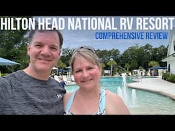 RESORT TOUR: Hilton Head National RV Resort // Comprehensive Review // Bluffton, SC  [EP 107]