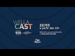 WellaCast - Direto do Winter Win 2023