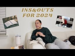 INS&OUTS FOR 2024 | GROWING WITH GOD | BECOMING YOUR HIGHEST SELF