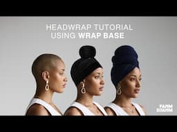 Tall Headwrap Tutorial On Baldie with WRAP BASE