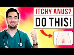 Itchy anus at night treatment to stop anal itching