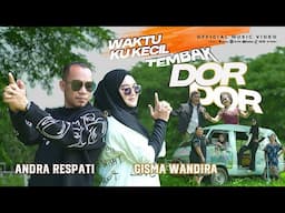 WAKTU KU KECIL (Tembak Dor Dor)-Andra Respati ft. Gisma Wandira ft. Sinden Nurbatin ft. Pinggawa