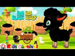 Baa Baa Black Sheep Have You Any Wool I Nursery Rhymes And Kids Songs For Kids I Kids Carnival