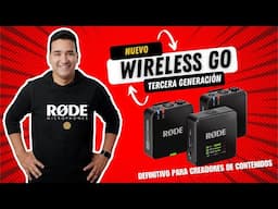 Wireless GO (Gen 3): El Micrófono Inalámbrico Definitivo para Creadores @rodemic