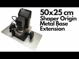 Shaper Origin Metal Base Extension To Make Large Pocket Cuts