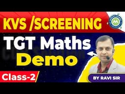 KVs  TGt Maths Demo Class-2  By Ravi Sir Imp For All Teaching Exams