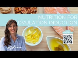 Nutrition for Ovulation Induction