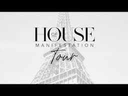 House of Manifestation - HOM TOUR