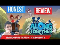 Along Together Review on Oculus Go and Gear VR - Awesome Puzzle-Adventure VR game!