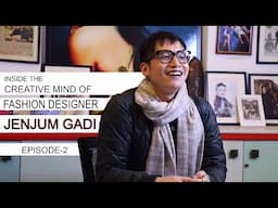 INSIDE THE CREATIVE MIND OF FASHION DESIGNER JENJUM GADI || EPISODE-2