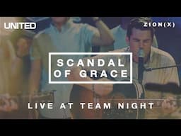 Scandal of Grace - Live at Team Night 2013 | Hillsong UNITED