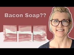 I Rendered Lard and Made Bacon Soap!