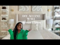 Luxury Bedroom Makeover (On A Budget) | Part 3: DIY Accent Wall | Peel & Stick Wallpaper & Lighting