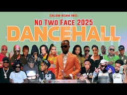 Dancehall Mix 2025 /  New Dancehall Songs / No Two Face / Popcaan,Vybz kartel,Skeng,Jamal,Shenseea