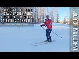 Practice the Pizza/French Fries Drill When XC Skiing Downhill