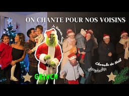 On fait la chorale de Noël aux voisins et le Grinch s'invite à la maison !