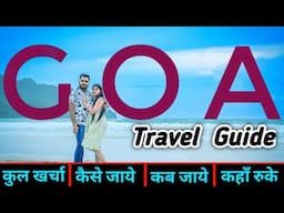 GOA | Goa Tourist Places | Goa Travel Guide | Goa Budget & Itinerary | Goa Tour Plan | Complete Tour