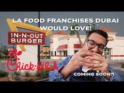 I Will Bring These 5 LA Food Franchises To Dubai