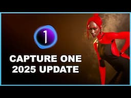 Capture One Pro 2025 Latest Update - What's New??