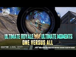 Enjoy the ultimate moments: One vs All